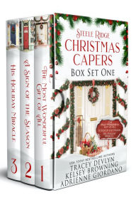 Title: Steele Ridge Christmas Caper Box Set 1, Author: Kelsey Browning