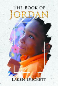 Title: The Book of Jordan, Author: Laken Duckett