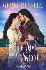 Title: Much Ado About a Scot, Author: Gerri Russell