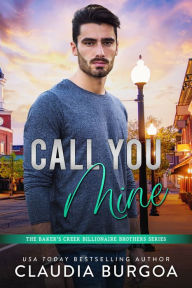 Title: Call You Mine, Author: Claudia Burgoa