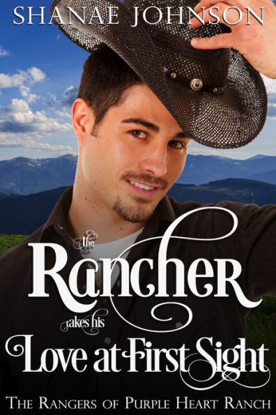 The Rancher takes his Love at First Sight