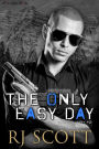The Only Easy Day