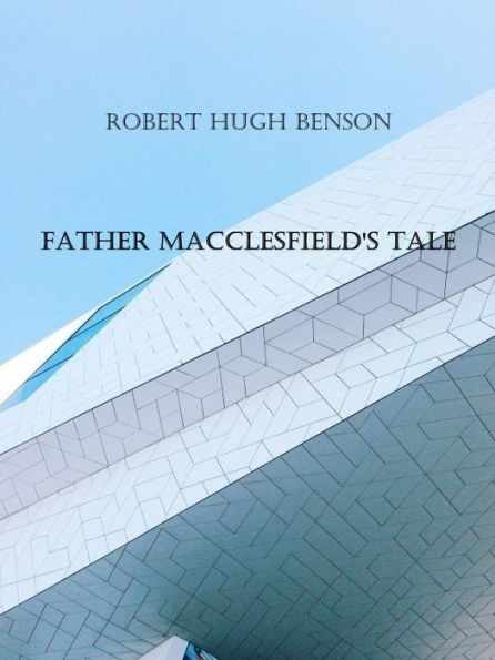 Father Macclesfield's Tale