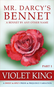 Title: Mr. Darcy's Bennet, Author: Violet King
