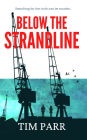 Below the Strandline: Searching for the truth can be murder ...