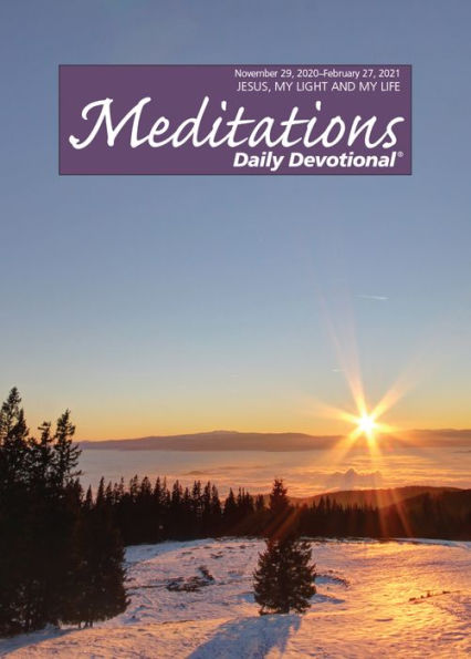 Meditations Daily Devotional: November 29, 2020 - February 27, 2021