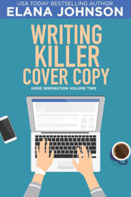 Title: Writing Killer Cover Copy, Author: Elana M. Johnson