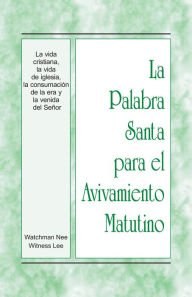 Title: PSAM - La vida cristiana, la vida de iglesia, la consumacion de la era y la venida del Senor, Author: Witness Lee