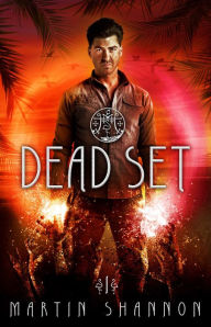 Title: Dead Set, Author: Martin Shannon