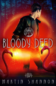 Title: Bloody Deed, Author: Martin Shannon