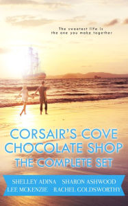 Title: Corsair's Cove Chocolate Shop, Author: Shelley Adina