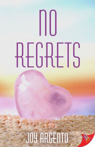 Title: No Regrets, Author: Joy Argento