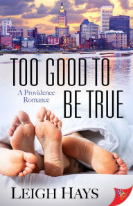 Title: Too Good to be True, Author: Leigh Hays