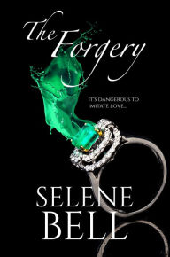 Title: The Forgery, Author: Selene Bell