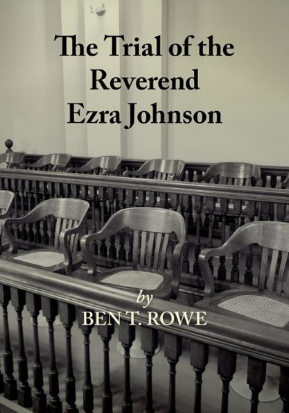 The Trial of the Reverend Ezra Johnson