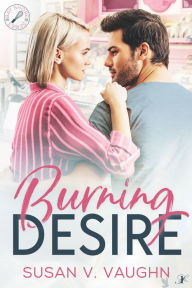 Title: Burning Desire, Author: Susan V. Vaughn