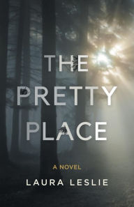 Title: The Pretty Place, Author: Laura Leslie