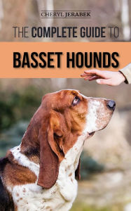 Title: The Complete Guide to Basset Hounds, Author: Cheryl Jerabek