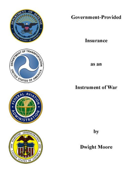 Government-Provided Insurance as an Instrument of War