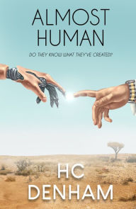 Title: Almost Human, Author: HC Denham