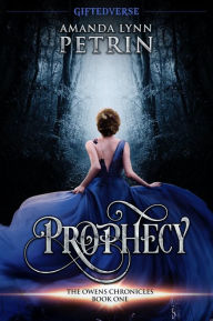 Title: Prophecy: A Young Adult Paranormal Fantasy Series, Author: Amanda Lynn Petrin