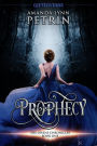 Prophecy: A Young Adult Paranormal Fantasy Series