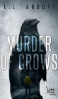 Murder Of Crows: A gripping murder mystery
