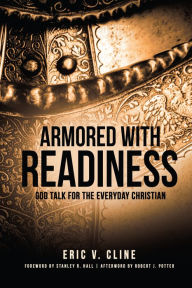 Title: Armored With Readiness, Author: Eric V. Cline