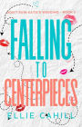 Falling to Centerpieces: A Romantic Comedy