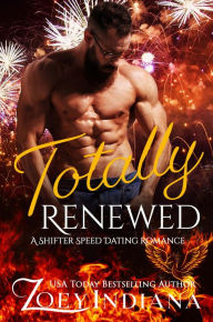 Title: Totally Renewed: A Shifter Speed Dating Romance, Author: Zoey Indiana