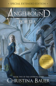 Title: Portia: Kick-ass epic fantasy and paranormal romance, Author: Christina Bauer