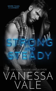 Title: Strong and Steady, Author: Vanessa Vale