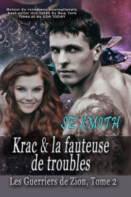 Title: Krac & la fauteuse de troubles, Author: S. E. Smith