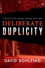 Deliberate Duplicity