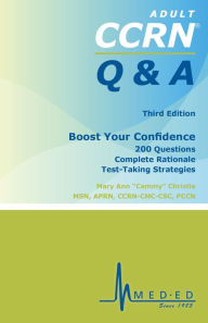 Title: CCRN Q & A Third Edition, Author: Mary Ann 