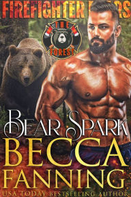 Title: Bear Spark, Author: Becca Fanning