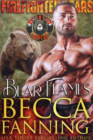 Title: Bear Flames, Author: Becca Fanning