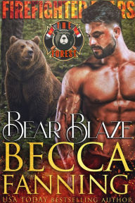 Title: Bear Blaze, Author: Becca Fanning