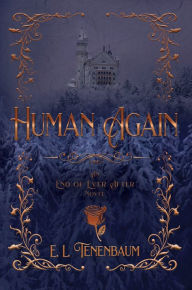Title: Human Again, Author: E. L. Tenenbaum