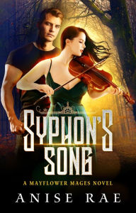 Title: Syphon's Song, Author: Anise Rae