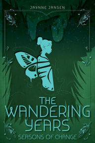 Title: The Wandering Years, Author: Jaynne Jansen