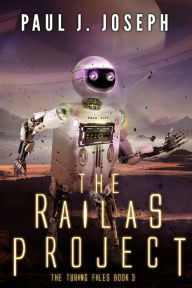 Title: The Railas Project, Author: Paul Joseph