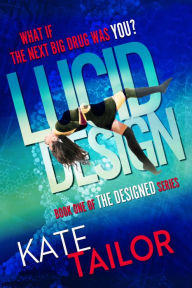 Title: Lucid Design, Author: Kate Tailor