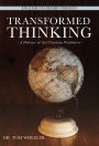 Transformed Thinking: A Defense of the Christian Worldview, English Standard Version