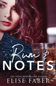 Title: Rum and Notes, Author: Elise Faber