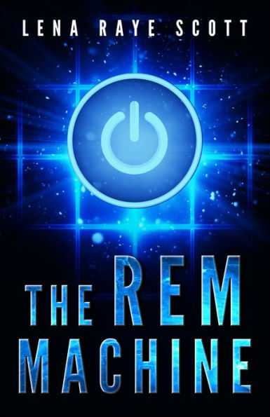 The REM Machine: A Time Travel Thriller