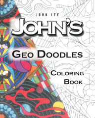 Title: John's Geo Doodles Coloring Book, Author: John Lee