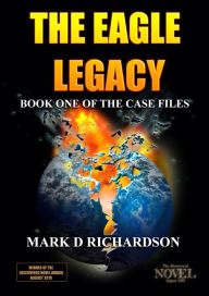 Title: The Eagle Legacy, Author: Mark D Richardson