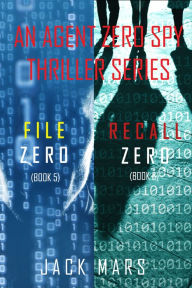 Title: Agent Zero Spy Thriller Bundle: File Zero (#5) and Recall Zero (#6), Author: Jack Mars