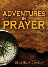 Title: Adventures in Prayer, Author: Marilyn Locher